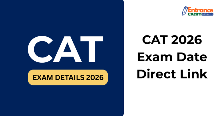 CAT 2026 exam date with registration schedule, eligibility, syllabus, exam pattern and MBA admission guide