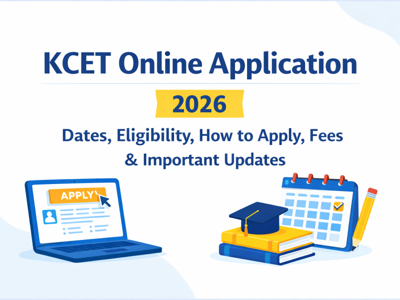 KCET online application 2026 dates eligibility and how to apply step by step guide