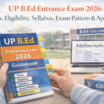 UP B.Ed Entrance Exam 2026 complete guide with dates and syllabus