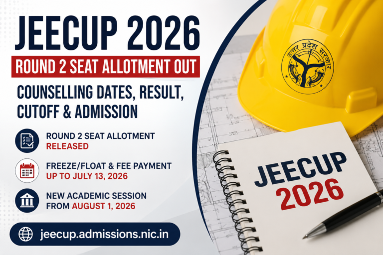 JEECUP 2026 Round 2 seat allotment, counselling dates, result, cutoff and admission update