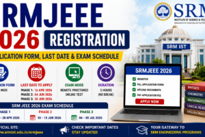 SRMJEEE 2026 registration date, application form last date and exam schedule